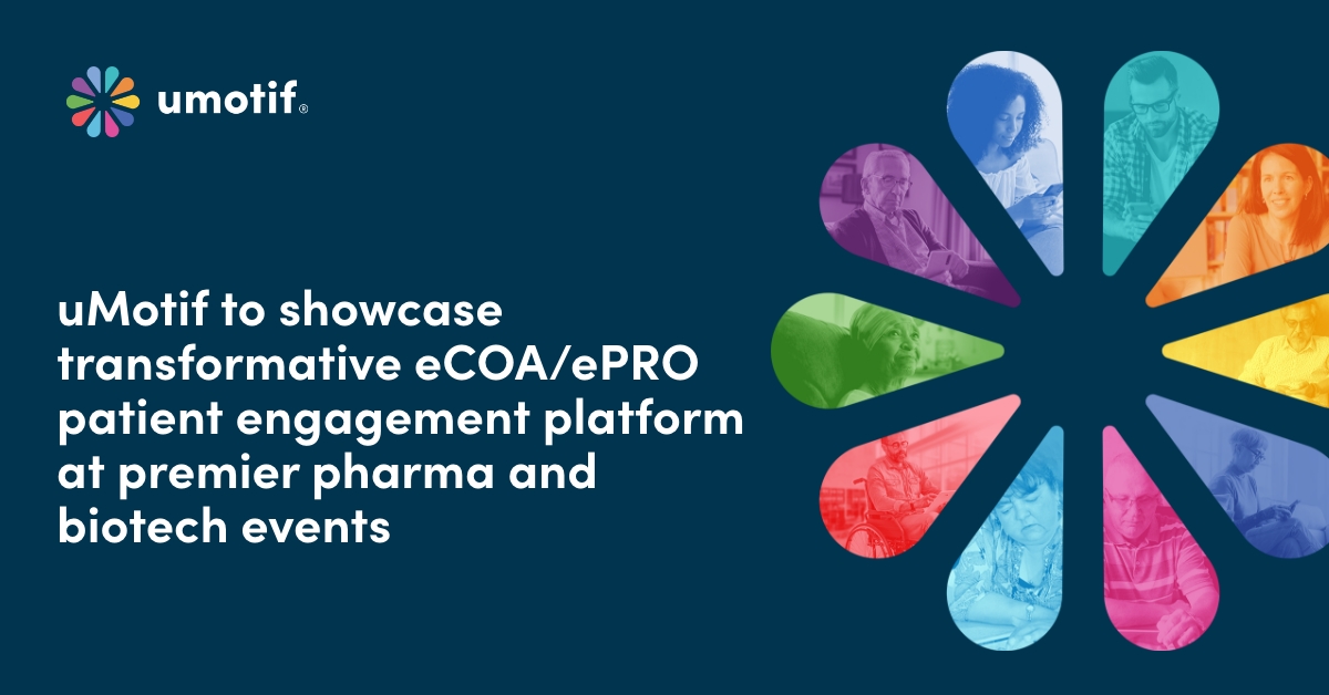 uMotif experts to discuss the eCOA/ePRO market – what’s working, what’s wrong, and what patients need now