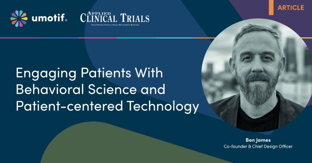 Engaging patients with behavioral science and patient-centered technology