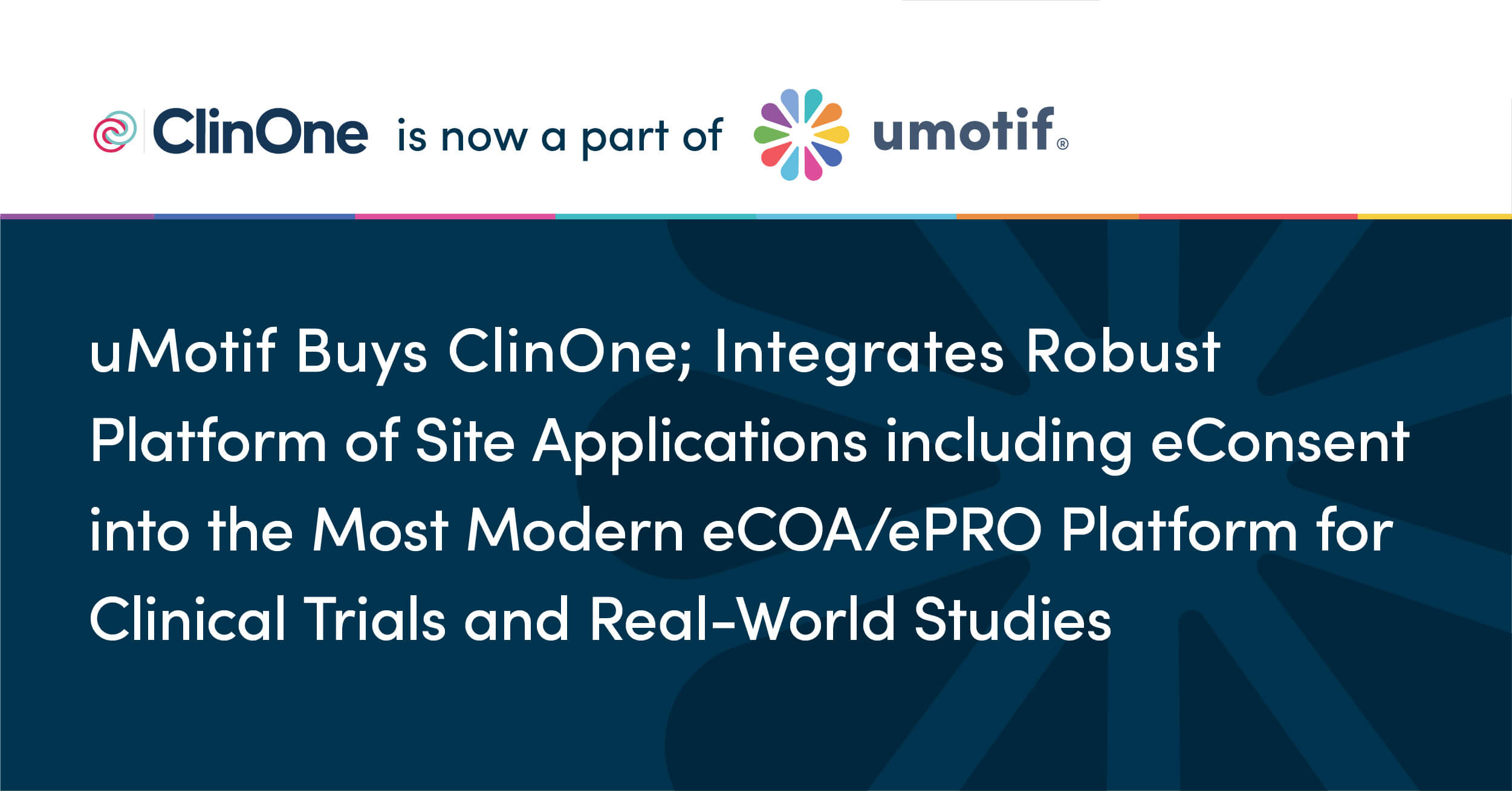 uMotif Buys ClinOne; Integrates Site Applications into Most Modern eCOA/ePRO Platform