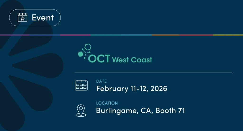 Graphic announcing the OCT West Coast event. The top left has a rounded rectangular button labeled ‘Event’ with a calendar icon. Centered is the OCT West Coast logo with molecular-style graphics. Below, event details list the date as February 11–12, 2026, and the location as Burlingame, California, Booth 71. The background is dark teal with abstract petal-like shapes and a thin multicolor line across the top.”