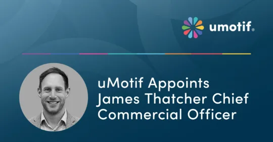 uMotif Appoints James Thatcher Chief Commercial Officer.