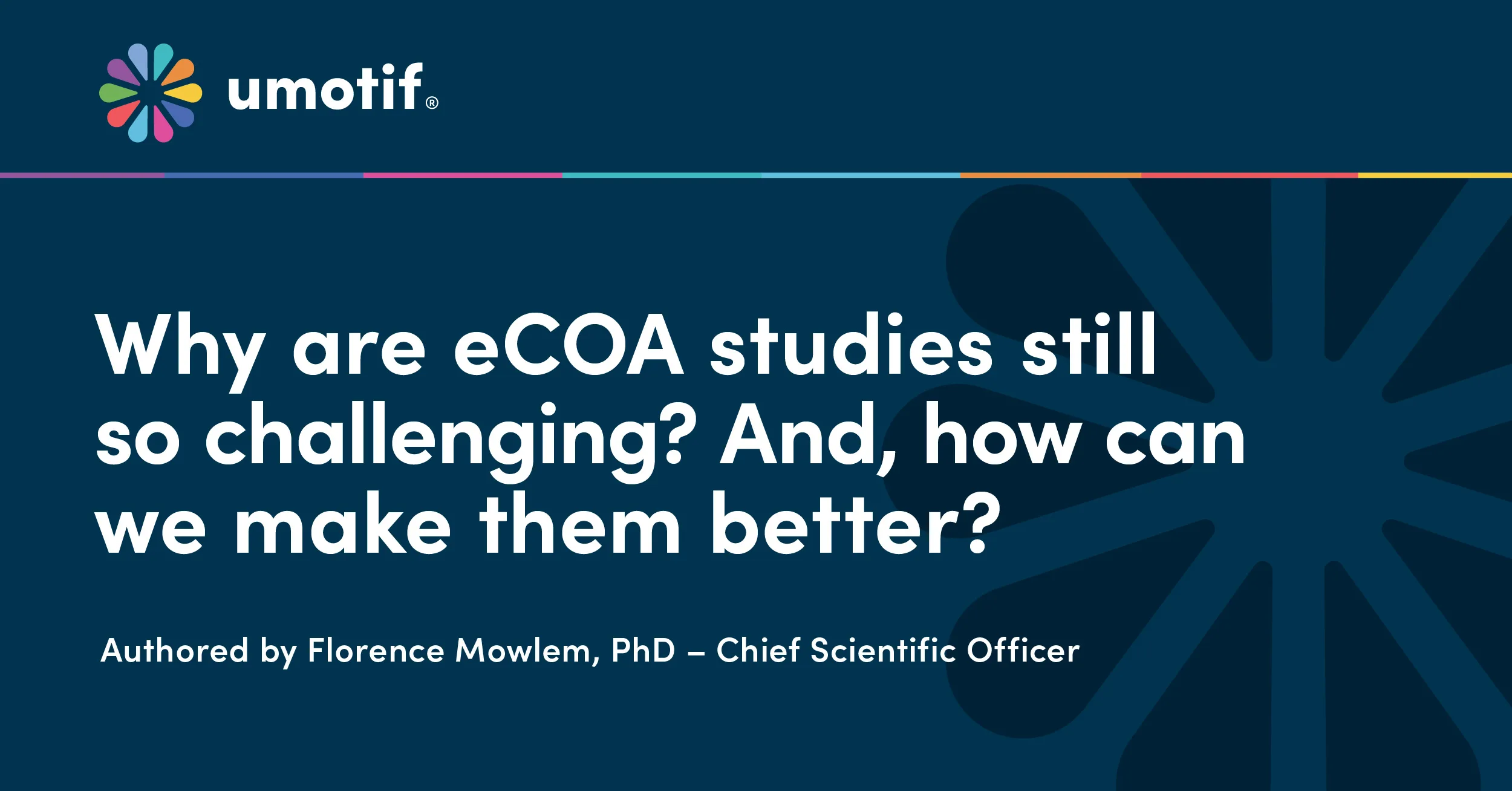 Why are eCOA studies still so challenging? And, how can we make them better?